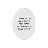 Funny Aunty Gifts from Men for Aunties - I Smile Because You Are My Aunty Oval Ornament for Christmas Unique Gifts - Image 1